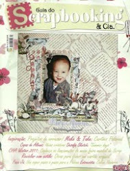 Projeto publicado no Guia do Scrapbooking & Cia. - n° 13 -  Ed. Março/2011